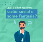 Tudo que voc precisa saber sobre razo social e nome fantasia